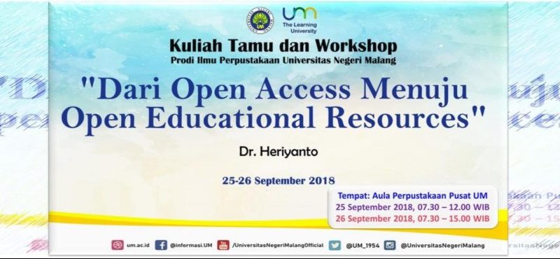 Kuliah Tamu dan Workshop Prodi Ilmu Perpustakaan Universitas Negeri Malang 2018