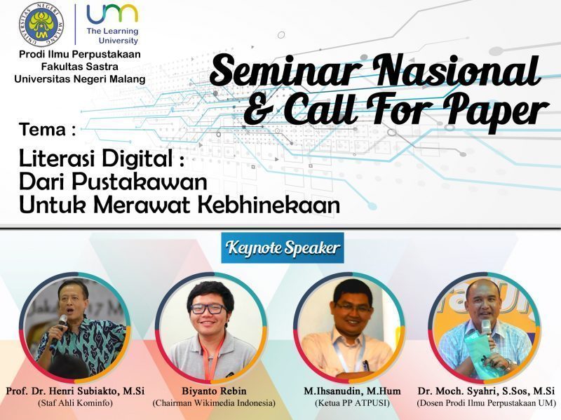 SEMINAR NASIONAL DAN CALL FOR PAPER “Literasi Digital : dari Pustakawan untuk Merawat Kebhinnekaan” Oktober 2018